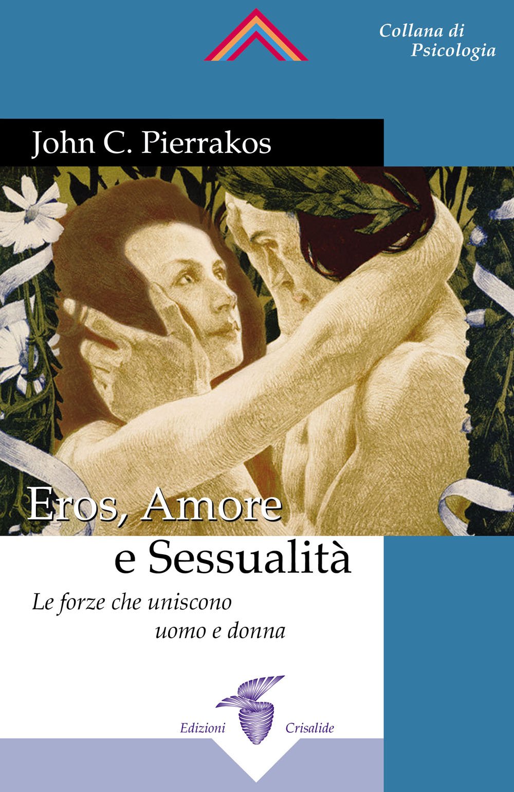 Eros, amore e sessualità. Le forze che uniscono l'uomo e la donna book