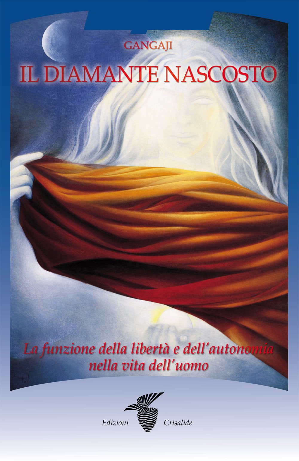 Il diamante nascosto. La funzione della libertà e dell'autonomia nella vita dell'uomo book