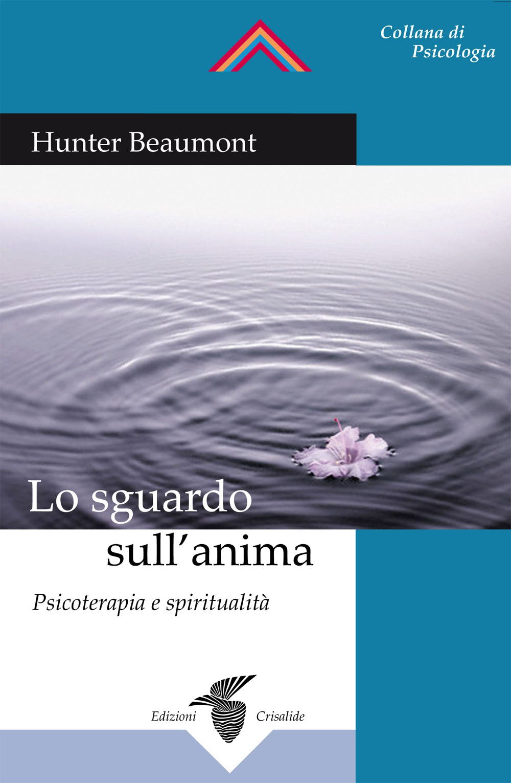 Lo sguardo sull'anima. Psicoterapia e spiritualità book