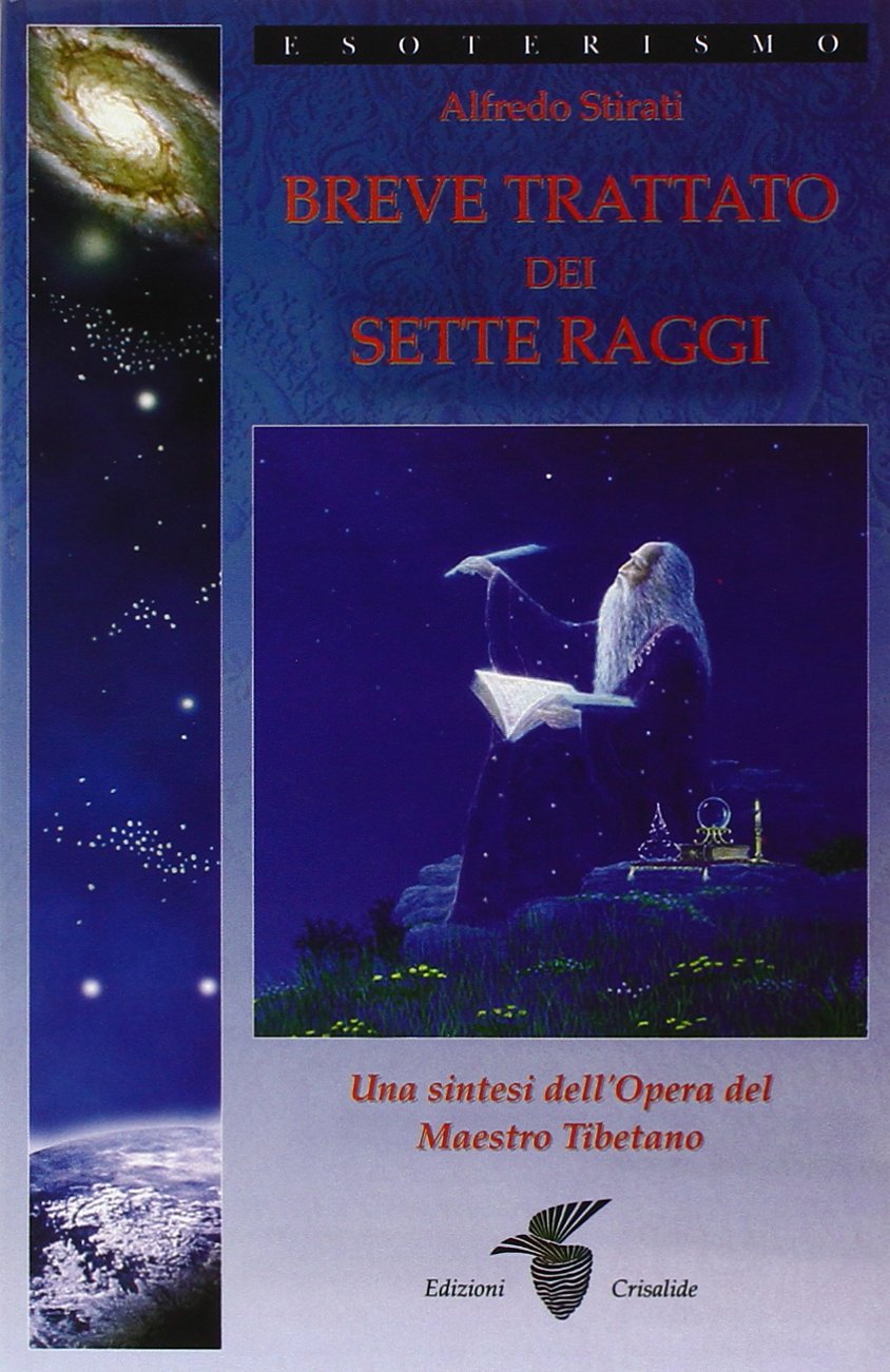 Breve trattato dei sette raggi. Una sintesi dell'opera del maestro tibetano Religion & Esotericism