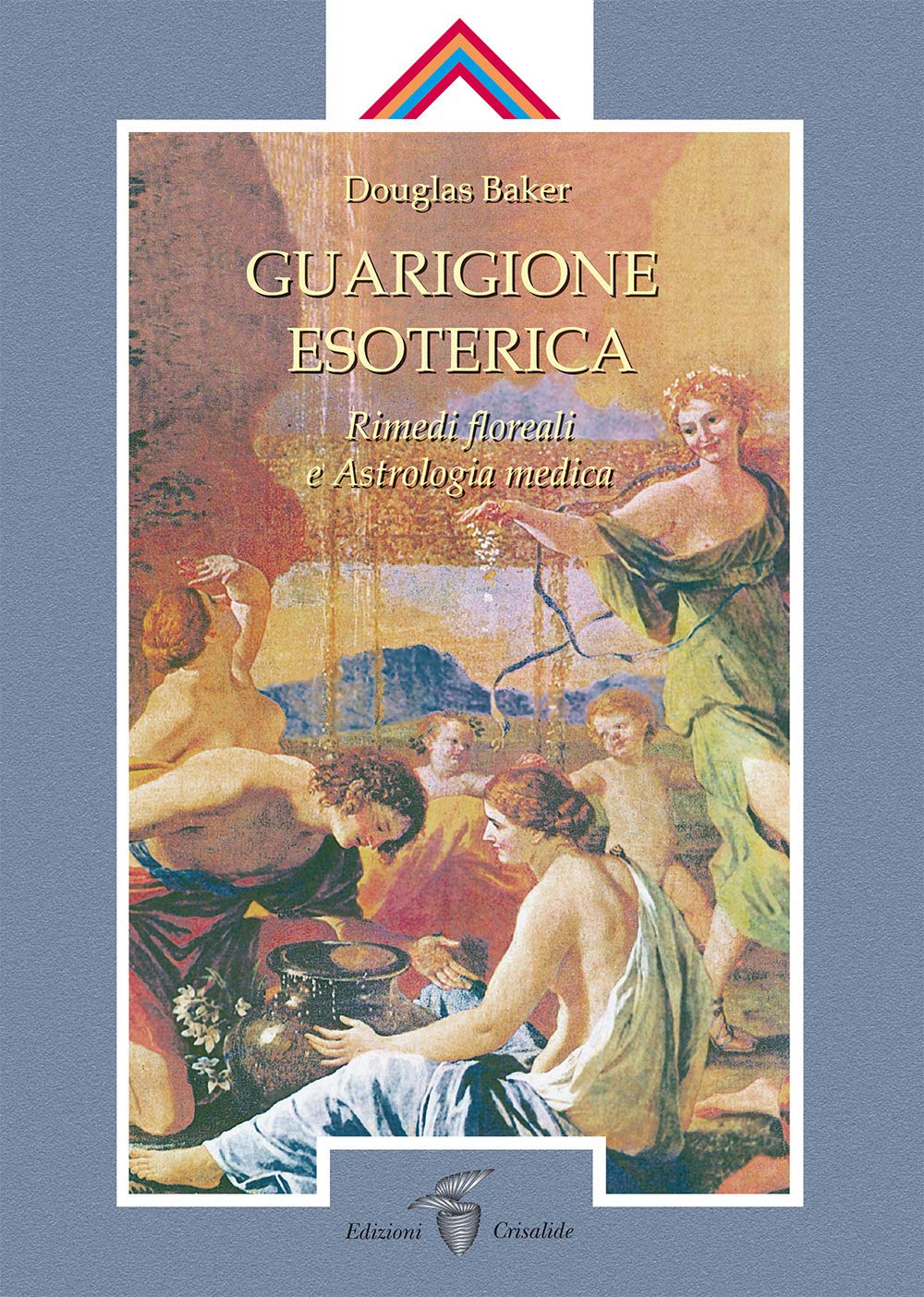 Guarigione esoterica. Rimedi floreali e astrologia medica (Vol. 3) book
