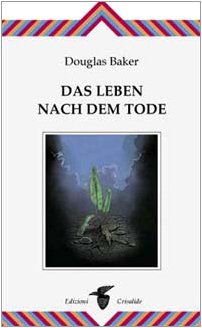 Das Leben nach dem Tode Death & Mourning