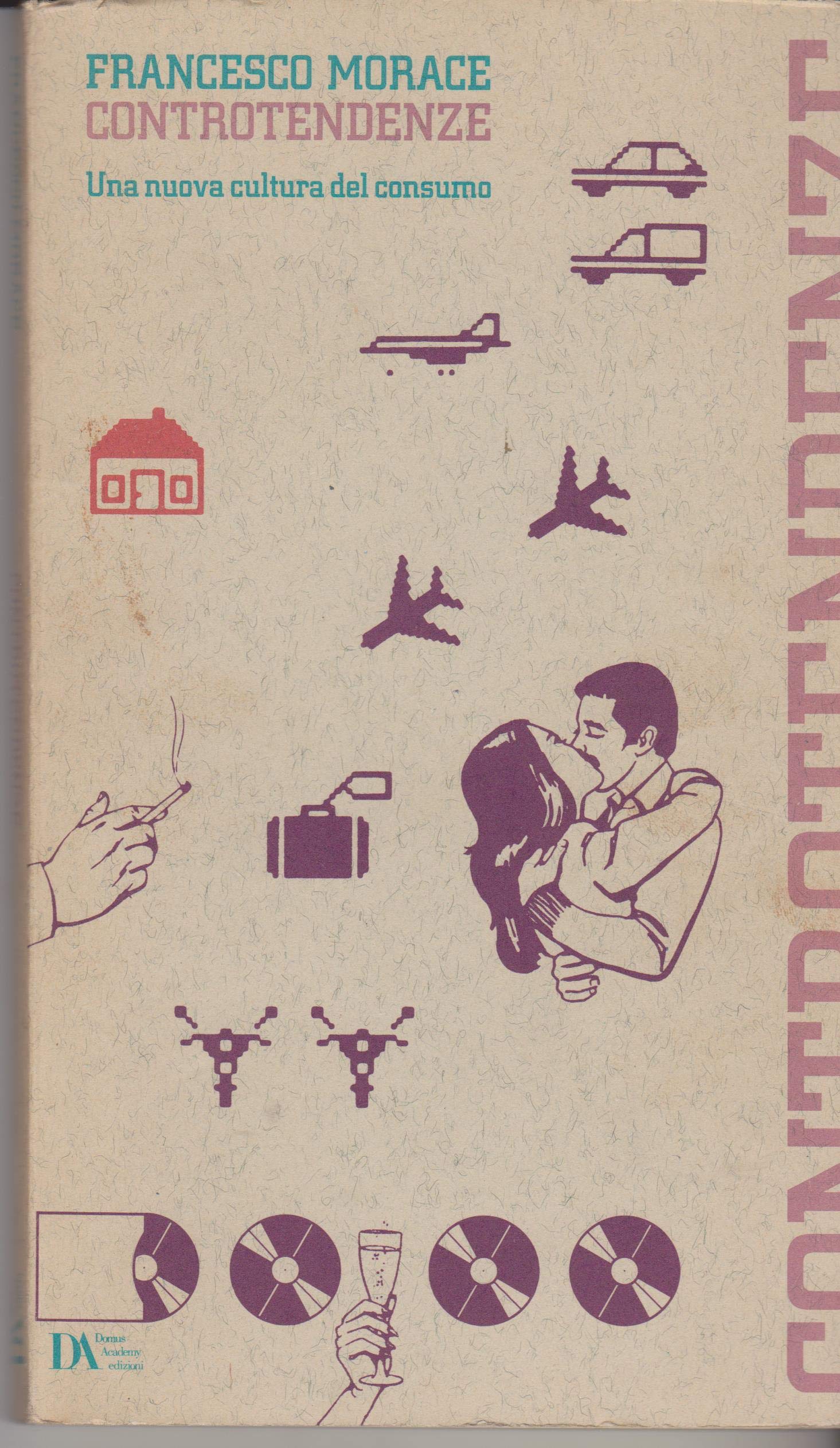 Controtendenze. Una nuova cultura del consumo Books
