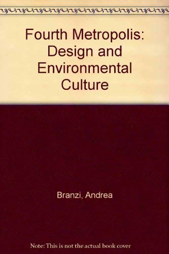 Fourth Metropolis: Design and Environmental Culture book
