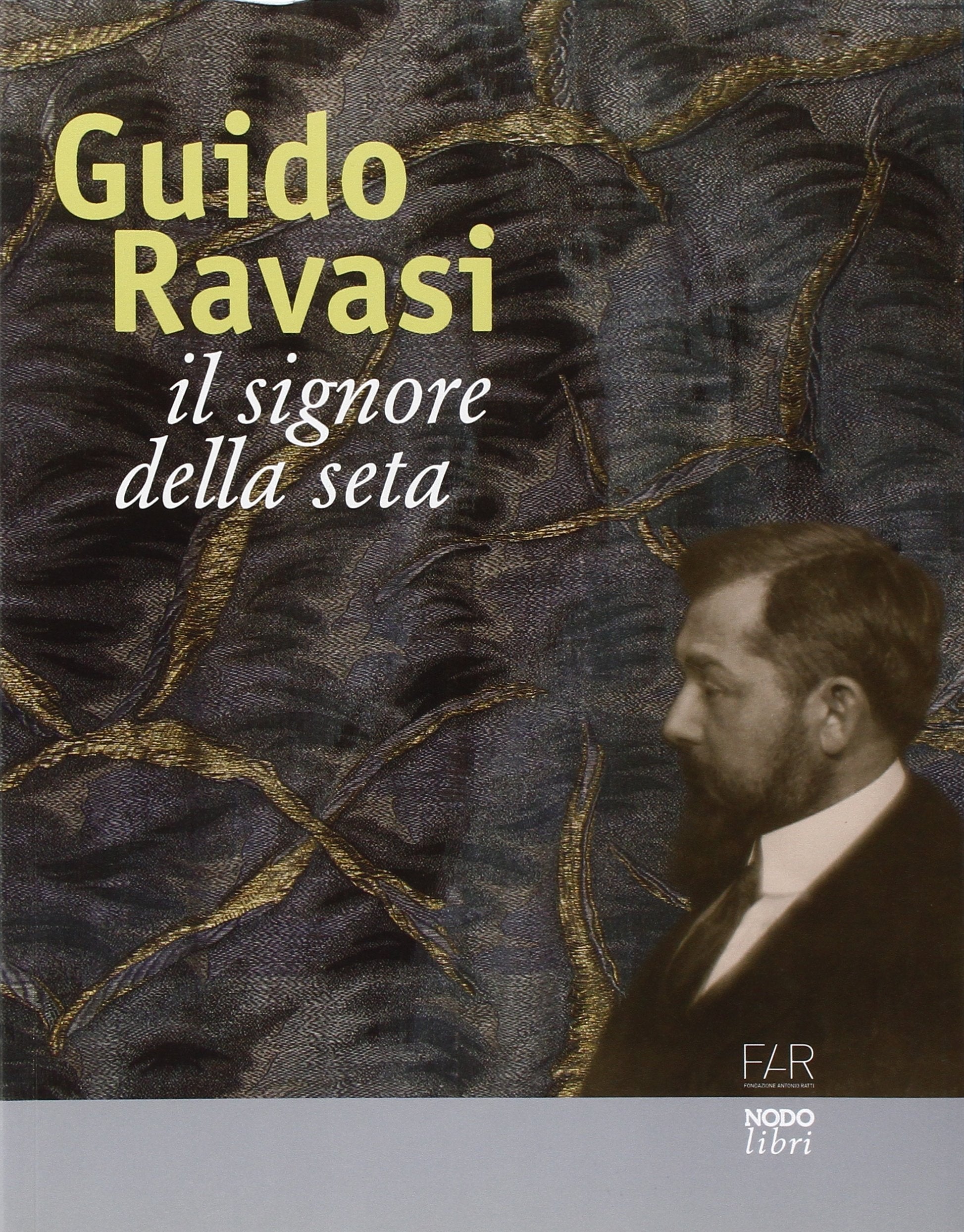 Guido Ravasi. Il signore della seta Film, Art & Culture