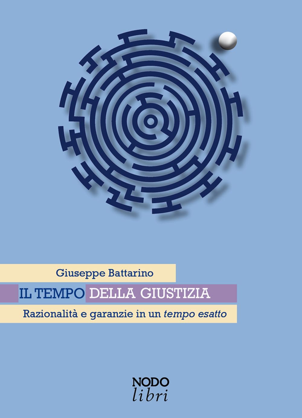 Il tempo della giustizia. Razionalità e garanzie in un tempo esatto book