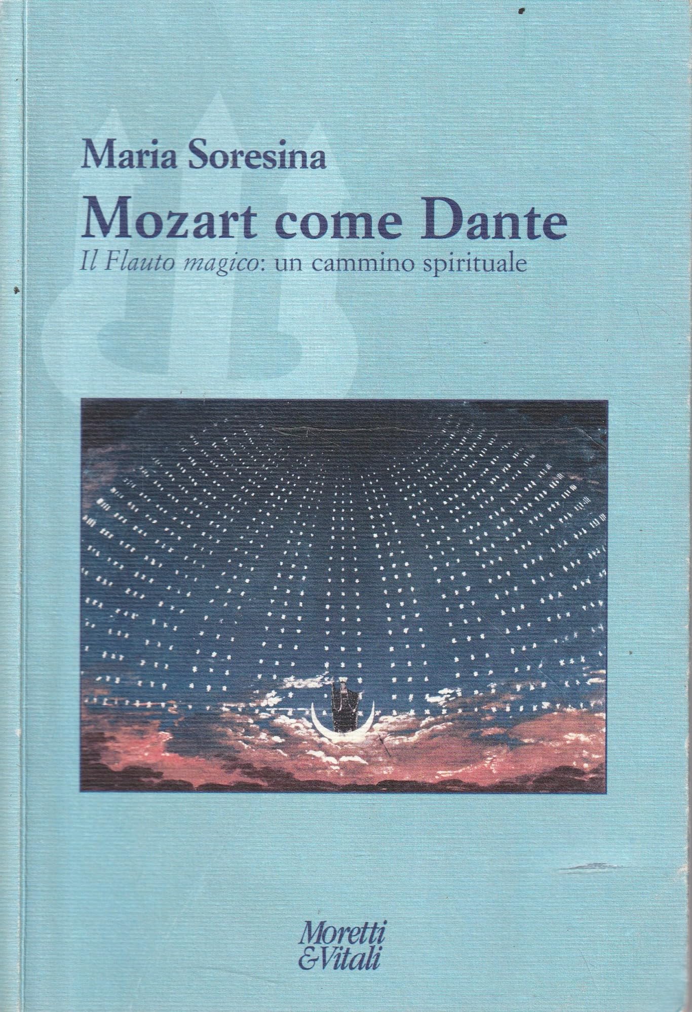 Mozart come Dante. Il flauto magico: un cammino spirituale Contemporary literature