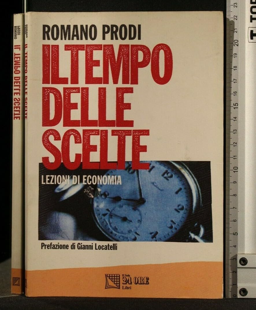 Il tempo delle scelte. Lezioni di economia. book