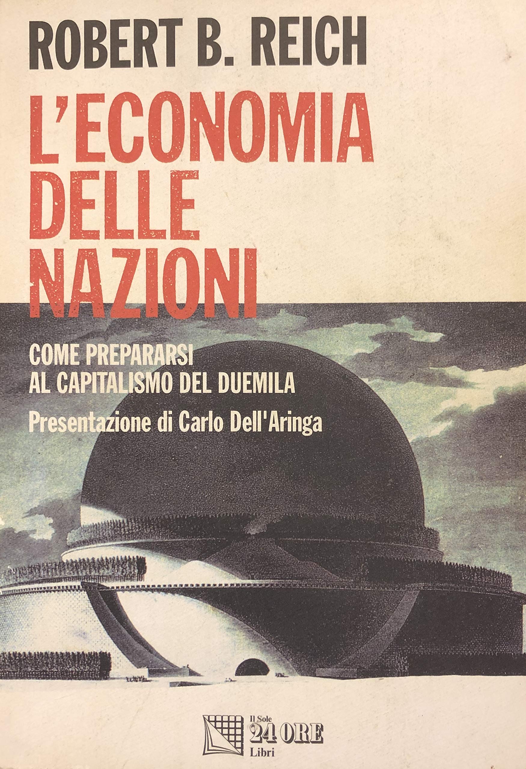L'economia delle nazioni. Come prepararsi al capitalismo del Duemila book