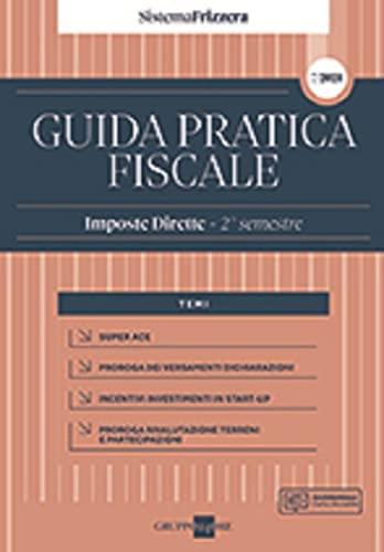 Guida pratica fiscale. Imposte dirette 2021. 2° semestre (Vol. 2A) book