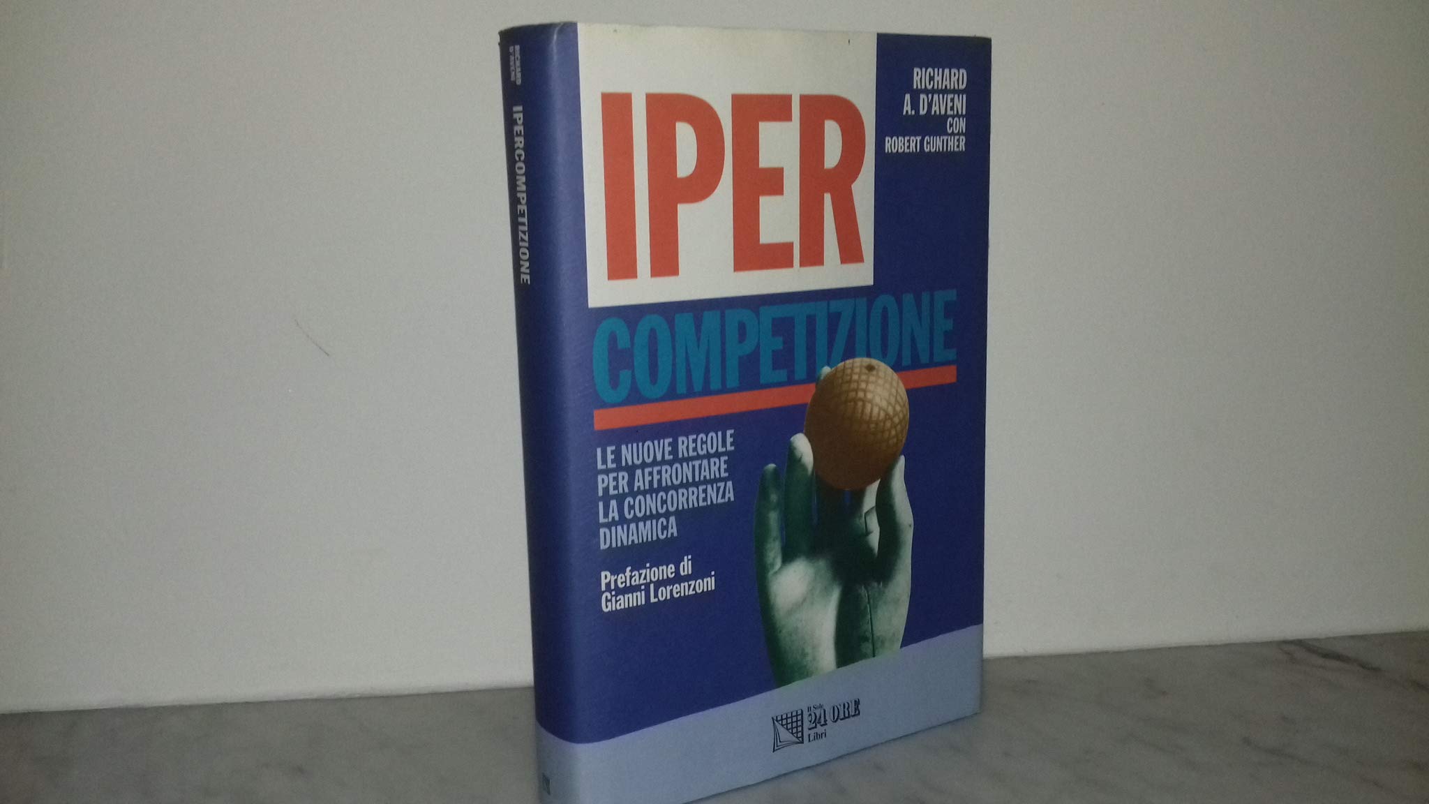 Ipercompetizione. Le nuove regole per affrontare la concorrenza dinamica book