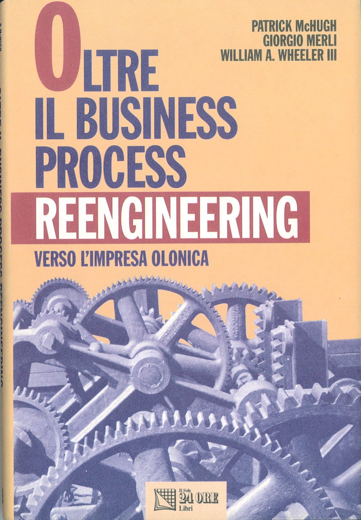 Oltre il business process reengineering. Verso l'impresa olonica book