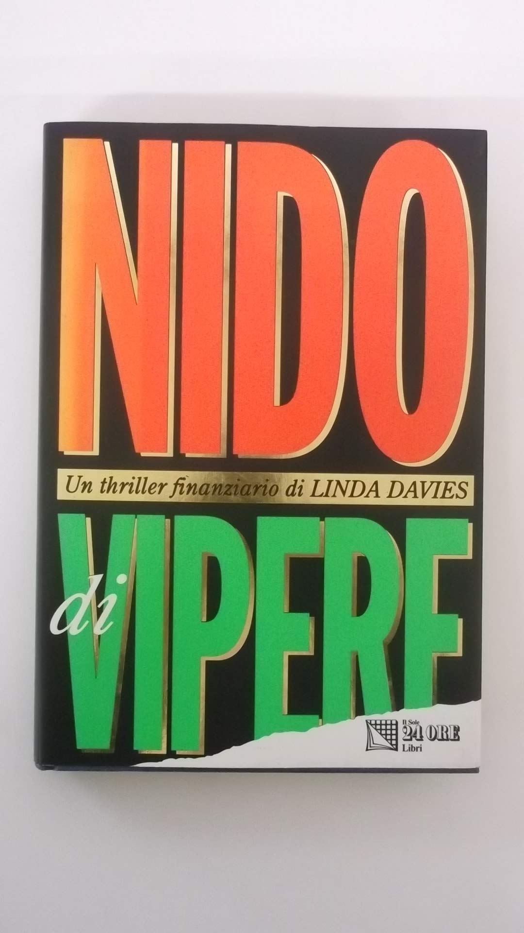 Nido di vipere. Un thriller finanziario (I libri della domenica) Contemporary literature