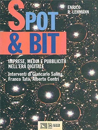 Spot & bit. Imprese, media e pubblicità nell'era digitale book