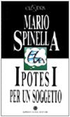 Ipotesi per un soggetto-La casa dell'amico book
