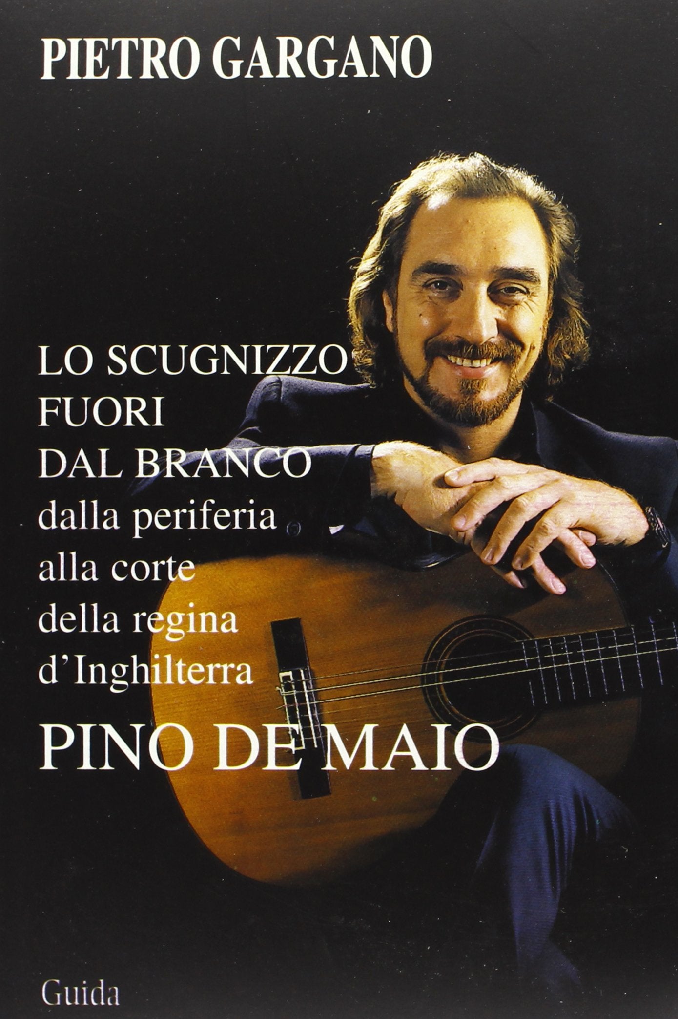 Uno scugnizzo fuori dal branco. Pino De Maio. Dalla periferia alla corte della regina d'Inghilterra. Con CD-ROM International
