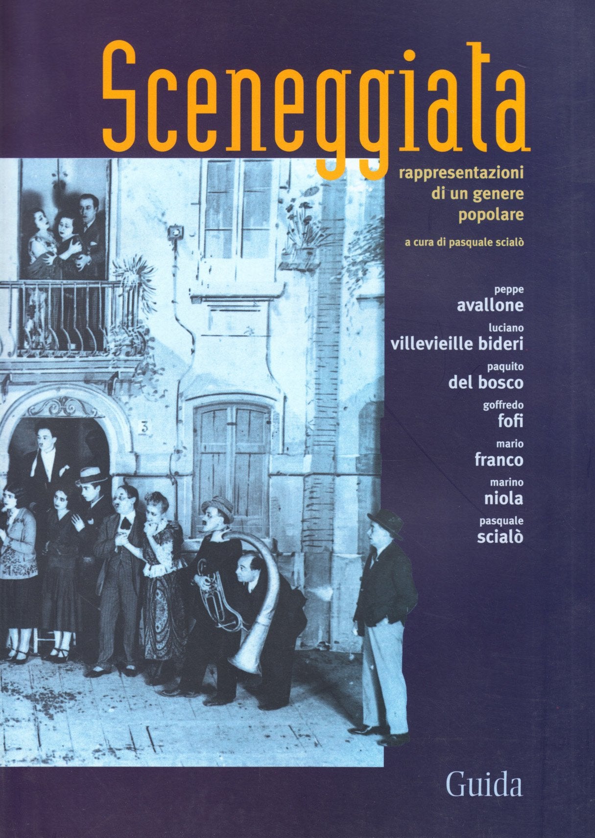 La sceneggiata napoletana. Valori, forme e immagini di un genere popolare book