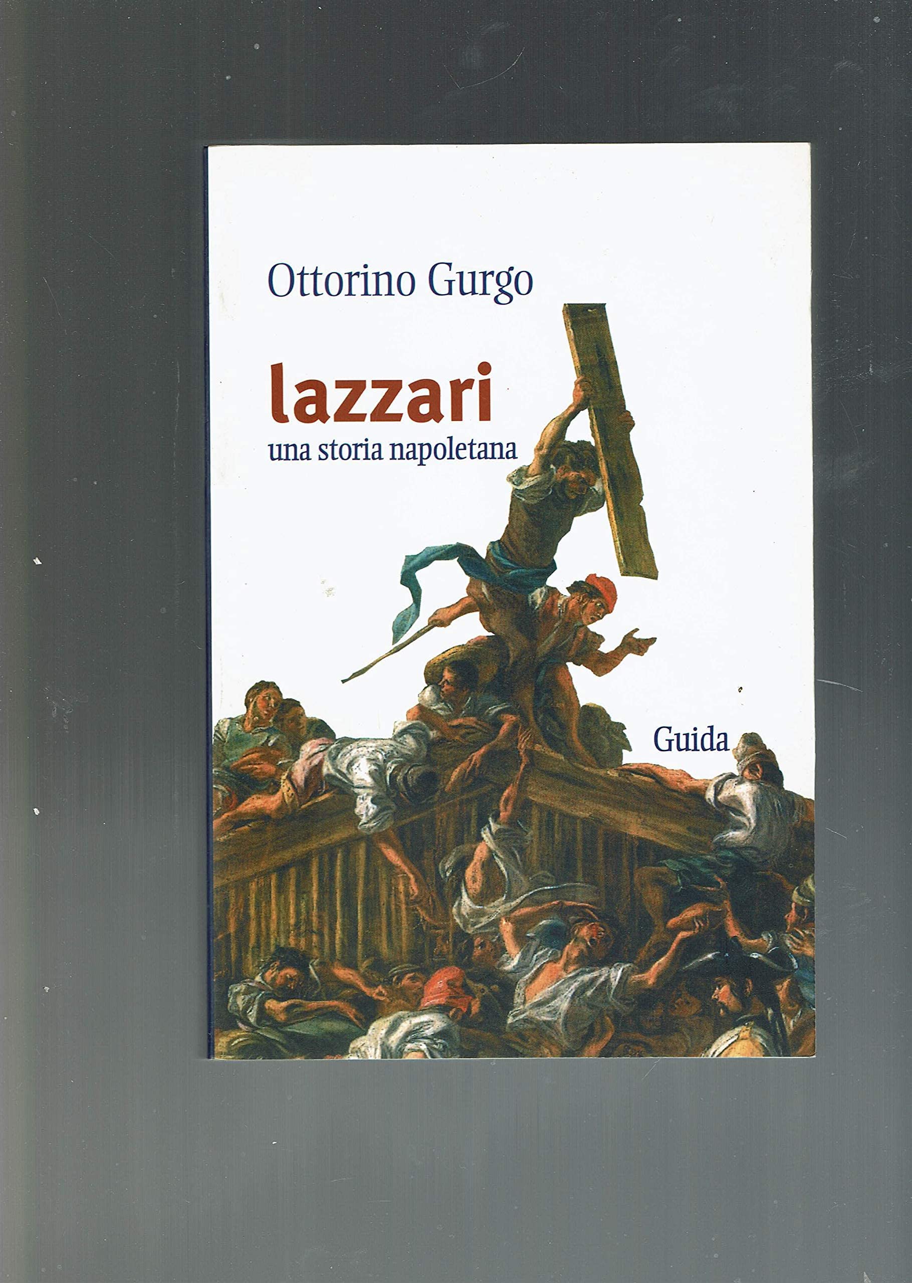 Lazzari. Una storia napoletana book