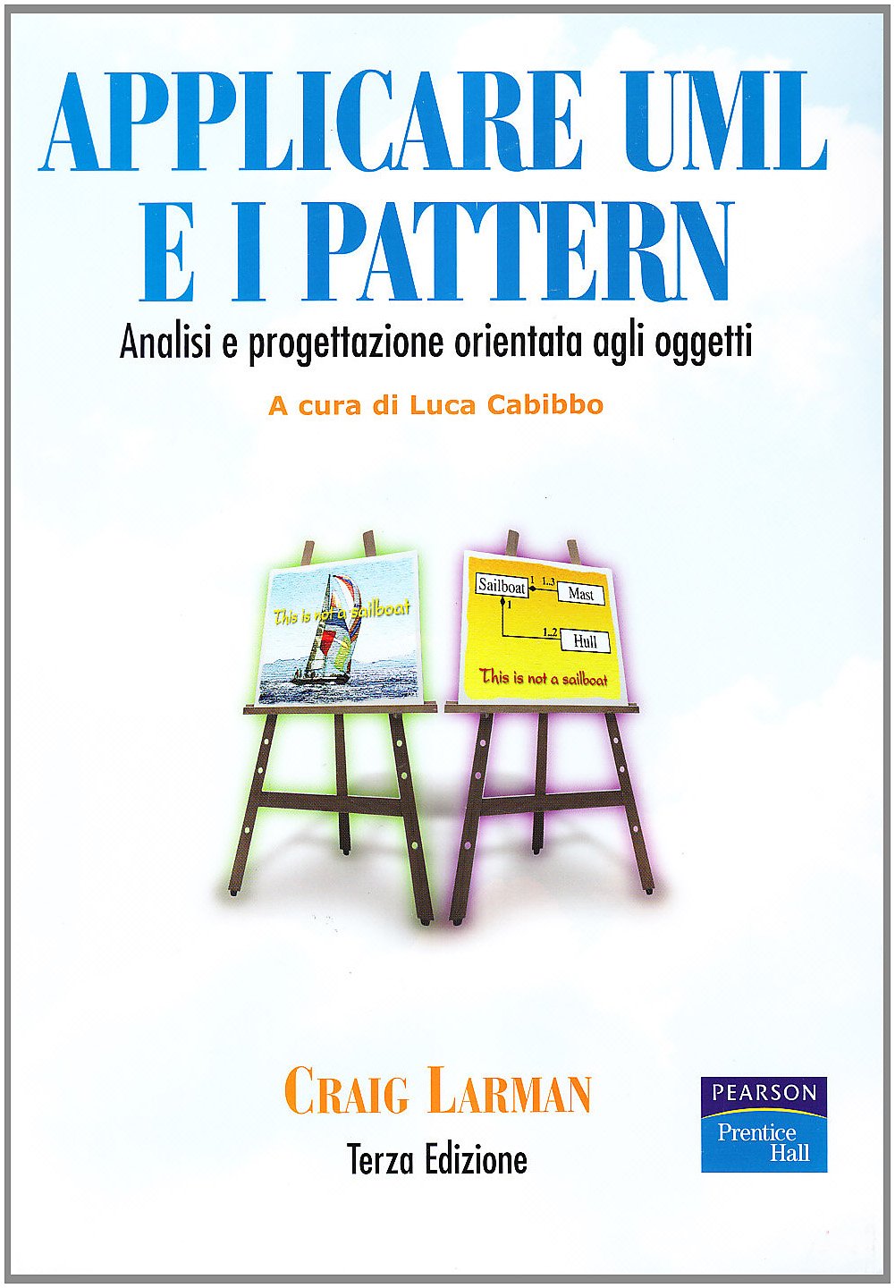 Applicare UML e i pattern. Analisi e progettazione orientata agli oggetti book