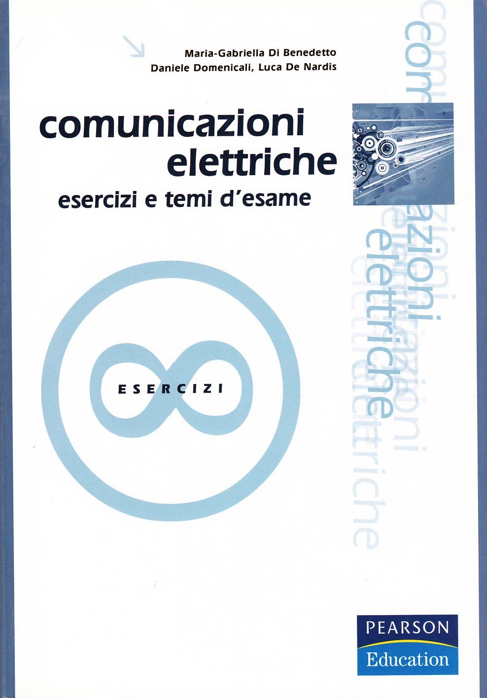 Comunicazioni elettriche. Esercizi e temi d'esame book