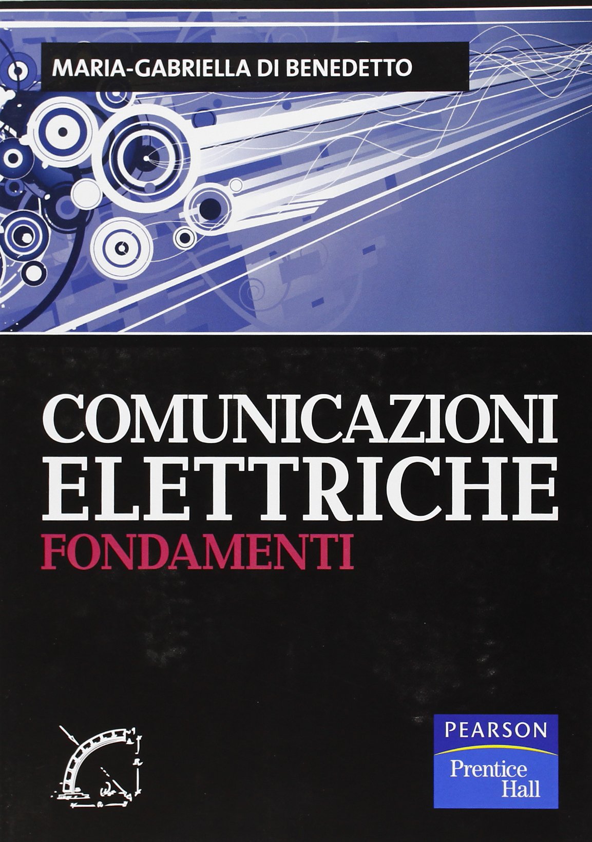 Comunicazioni elettriche. Fondamenti book