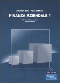Finanza aziendale (Vol. 1) (Addison Wesley) Business & Technology