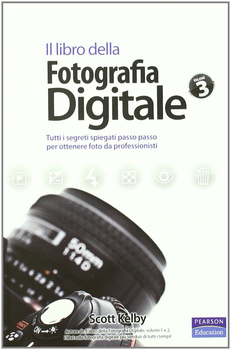 Il libro della fotografia digitale. Tutti i segreti spiegati passo passo per ottenere foto da professionisti Arts & Music