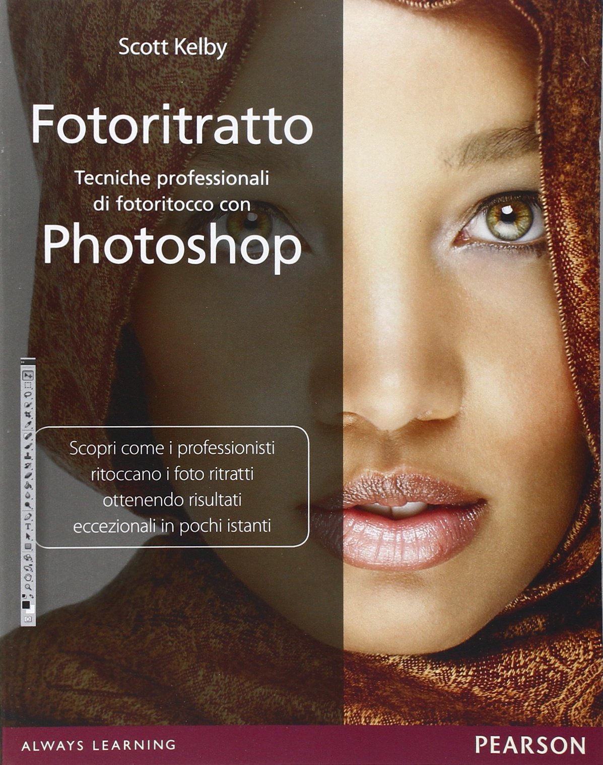 Fotoritratto. Tecniche professionali di fotoritocco con Photoshop Hobbies & Crafts