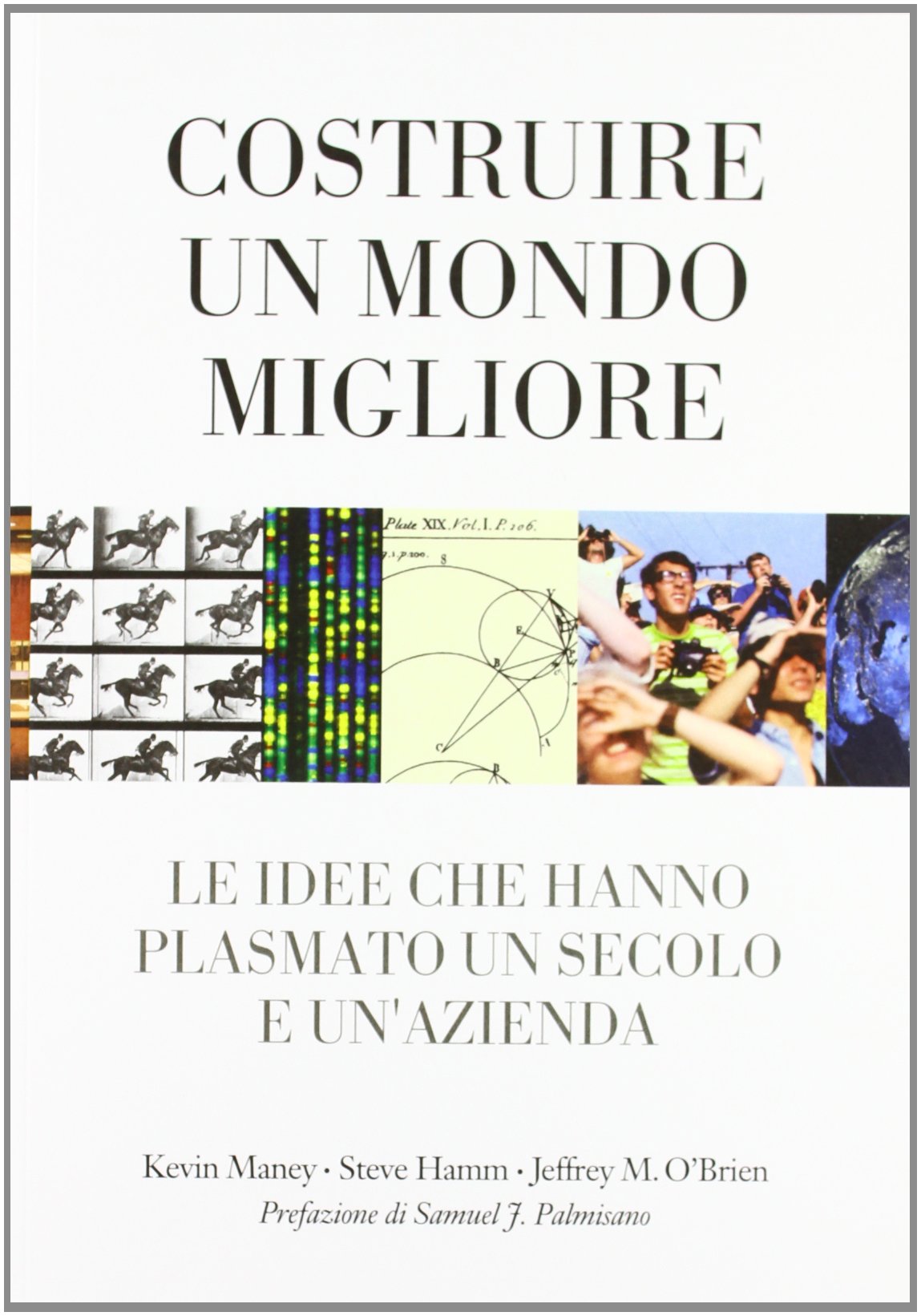 Costruire un mondo migliore book