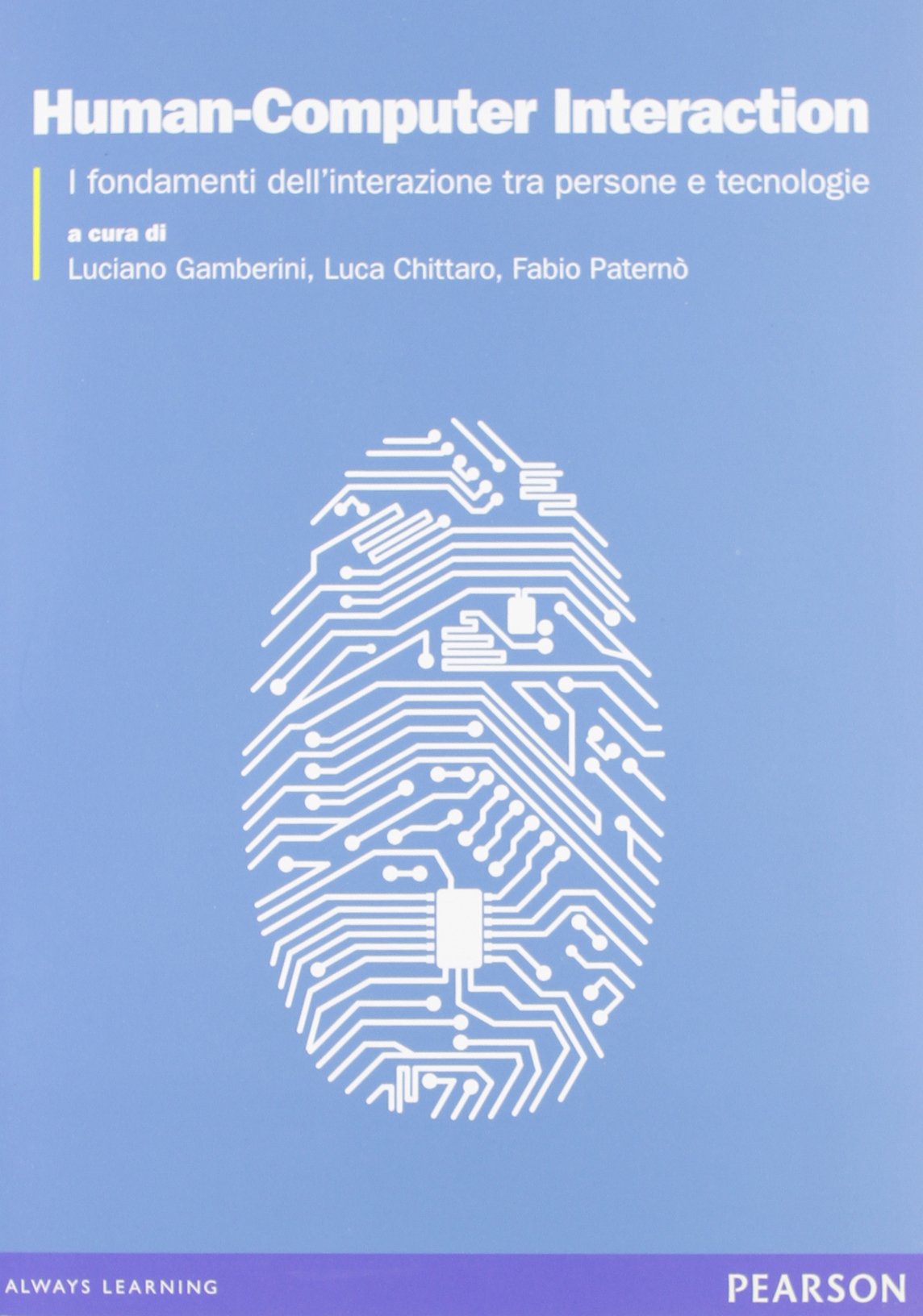 Human-computer interaction. Fondamenti teorici e metodologici per lo studio dell'interazione tra persone e tecnologie (Informatica) Computer Science