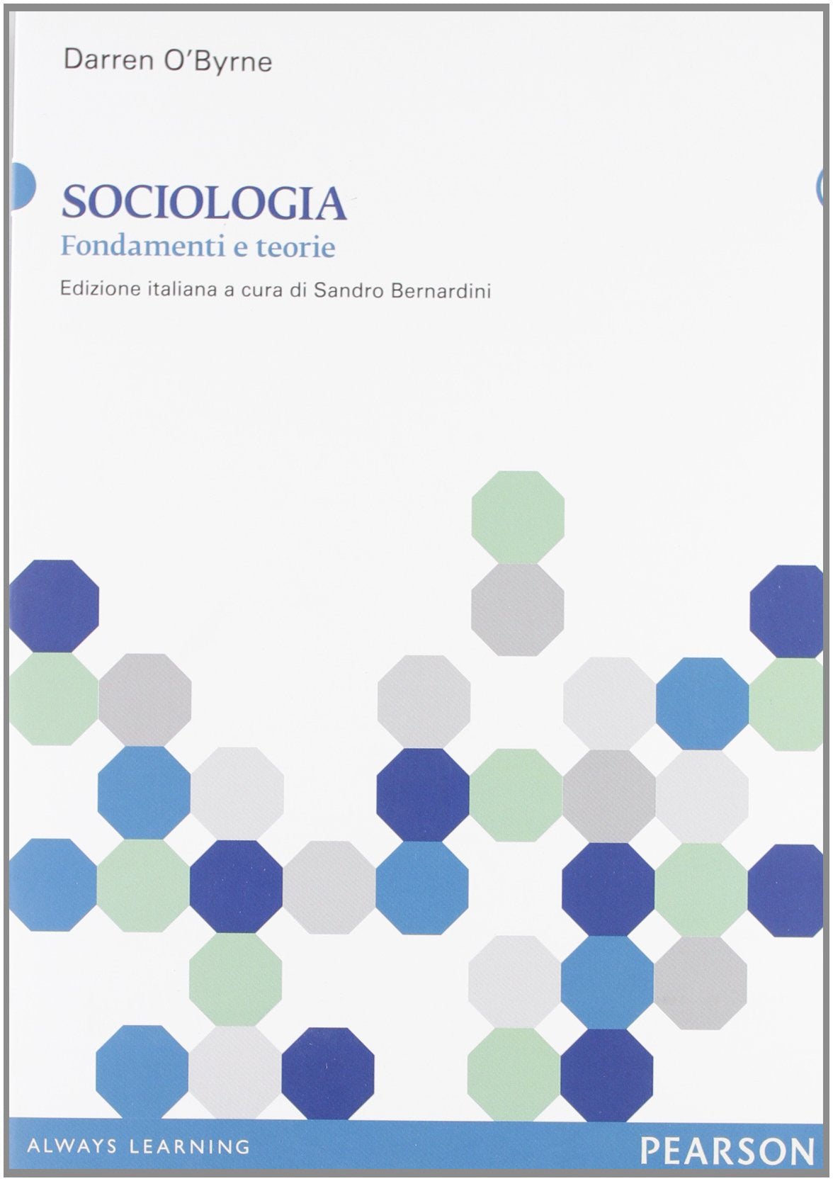 Sociologia. Fondamenti e teorie book