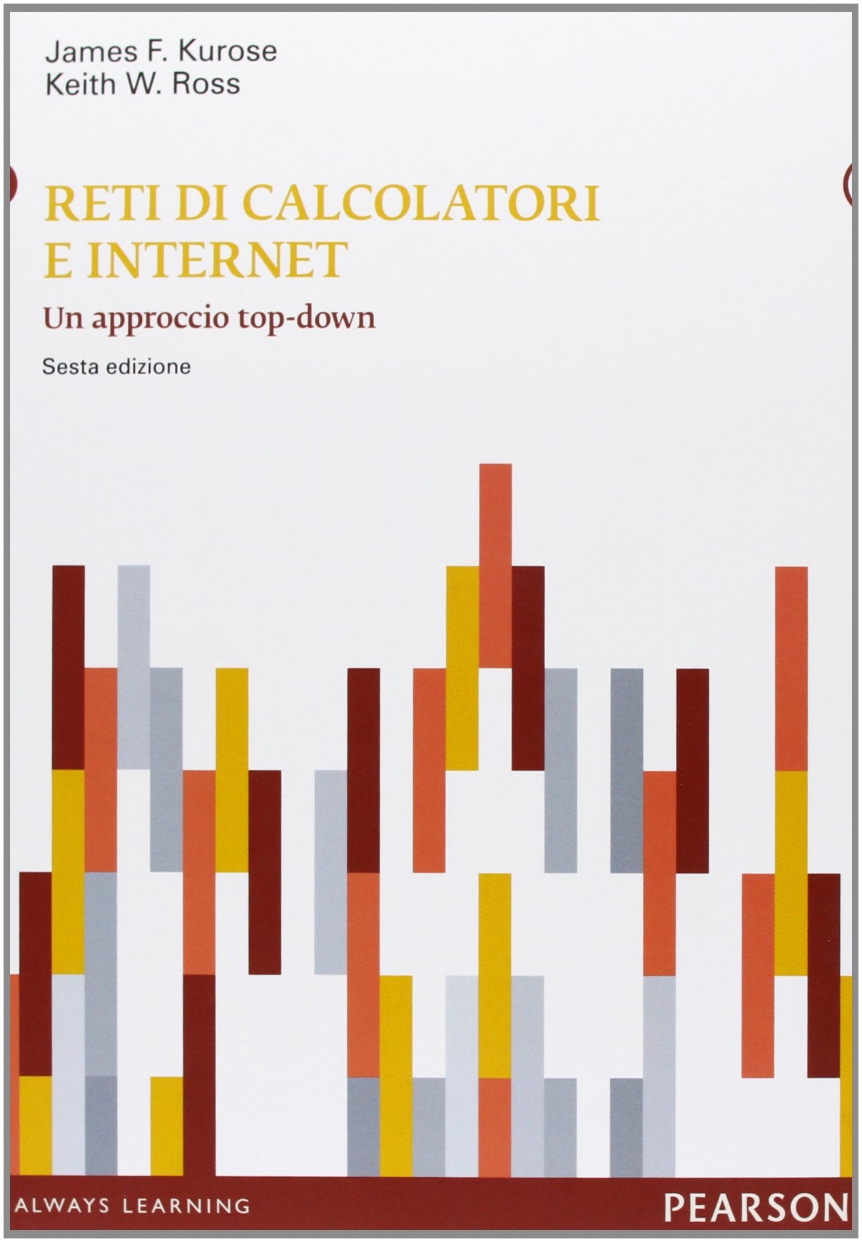 Reti di calcolatori e internet. Un approccio top-down. Con aggiornamento online book