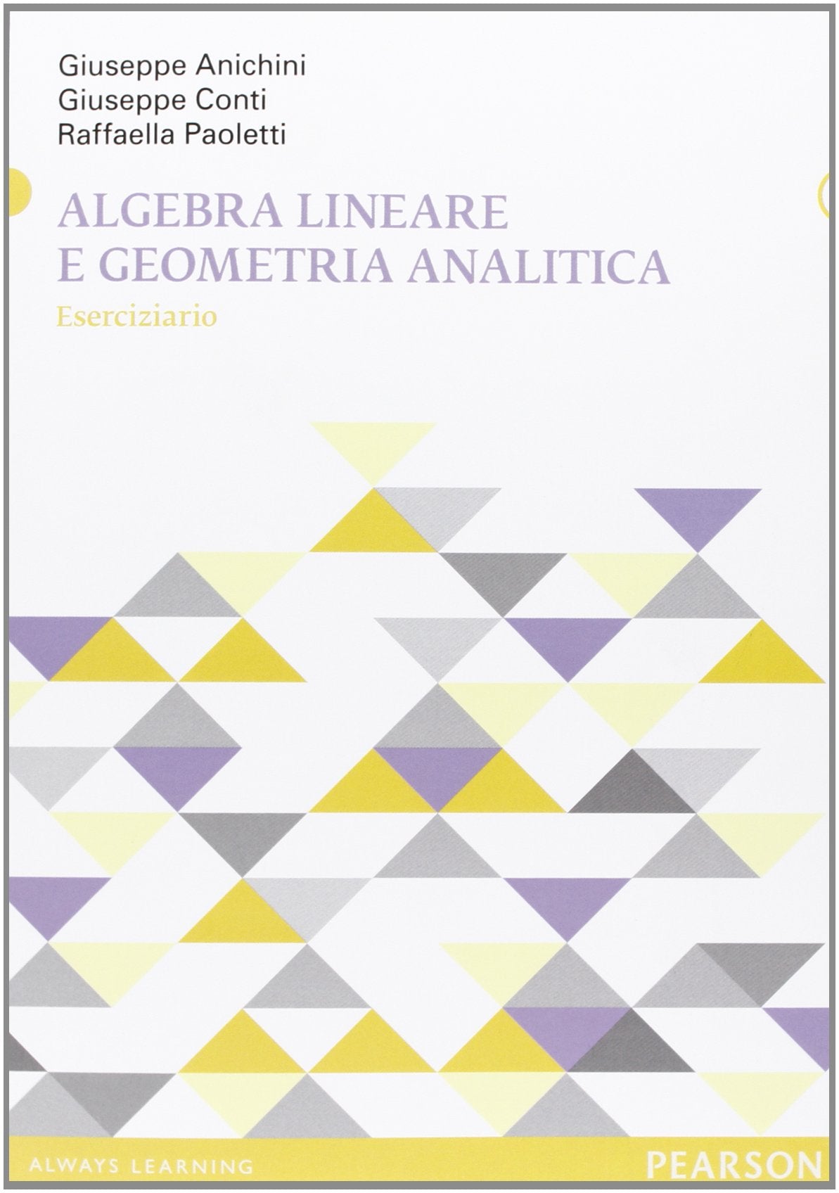 Algebra lineare e geometria analitica. Eserciziario Mathematics