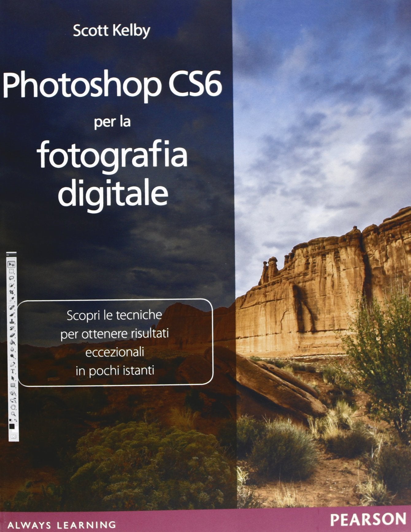Photoshop CS6 per la fotografia digitale. Ediz. illustrata book