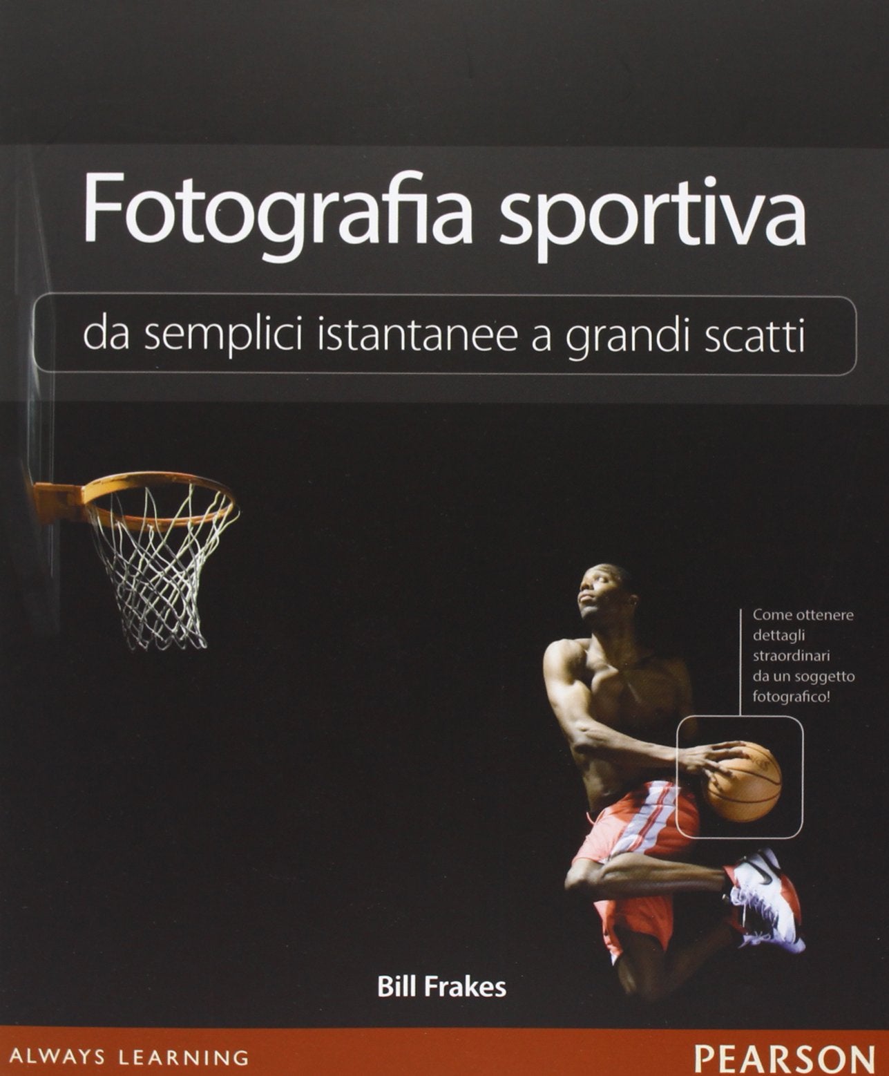 Fotografia sportiva. Da semplici istantanee a grandi scatti Photography