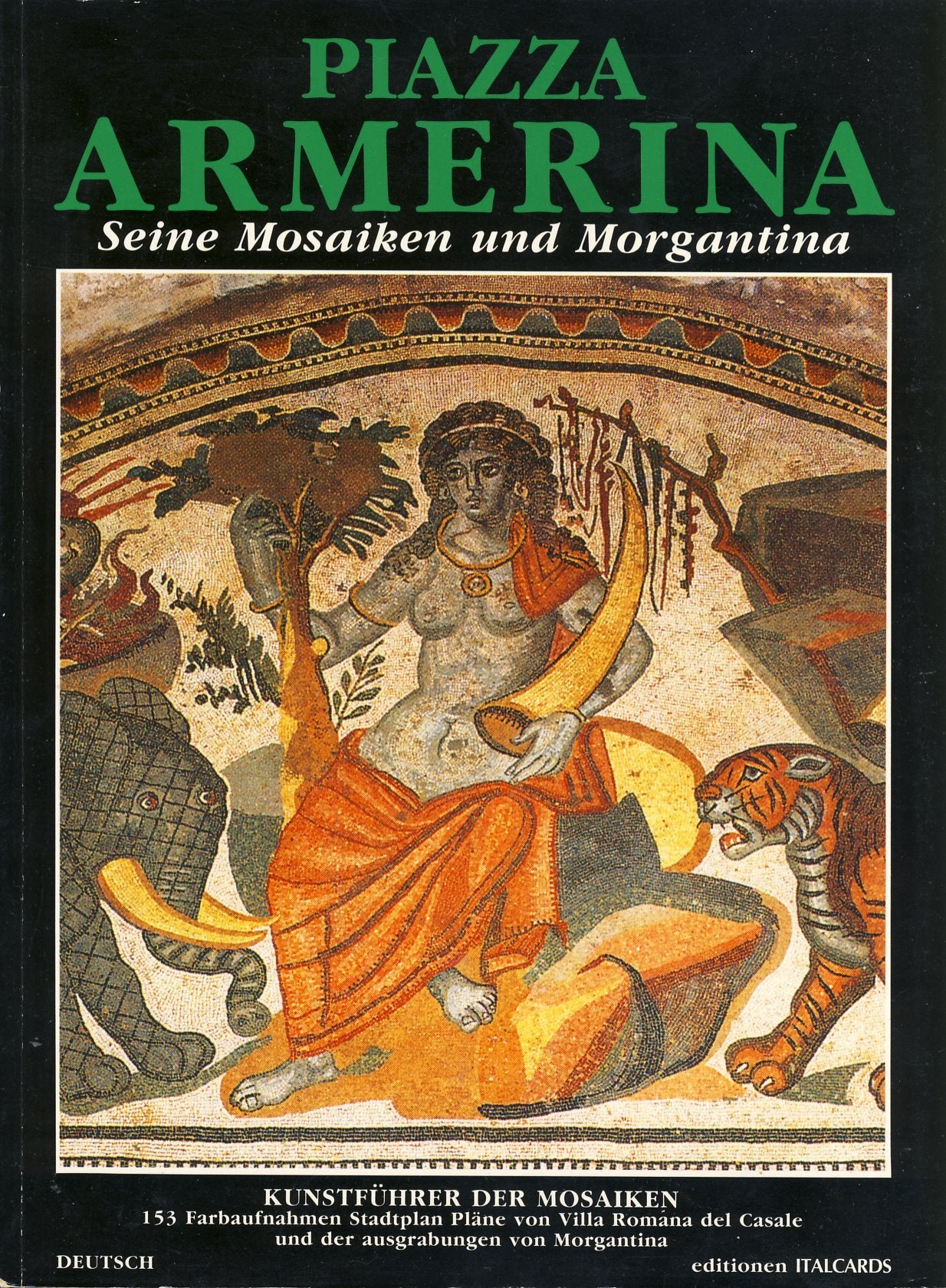 Piazza Armerina. I mosaici e Morgantina. Ediz. tedesca Film, Art & Culture