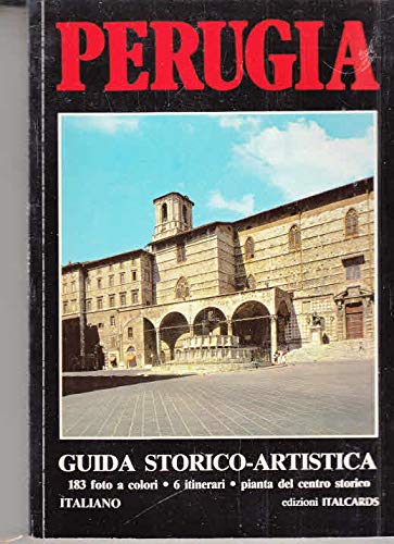 Perugia. Guida storico-artistica Leisure, Home & Garden