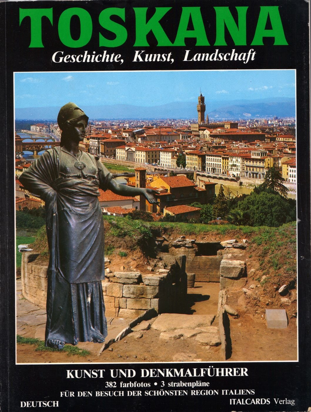 Toskana - Geschichte, Kunst, Landschaft (Kunst und Denkmalführer) Books