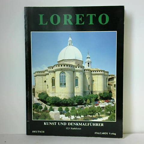 Loreto. Storia e arte. Ediz. tedesca Politics & History