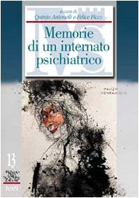 Psycopathia sexualis. Memorie di un internato psichiatrico (Archivio della scrittura popolare) Medicine