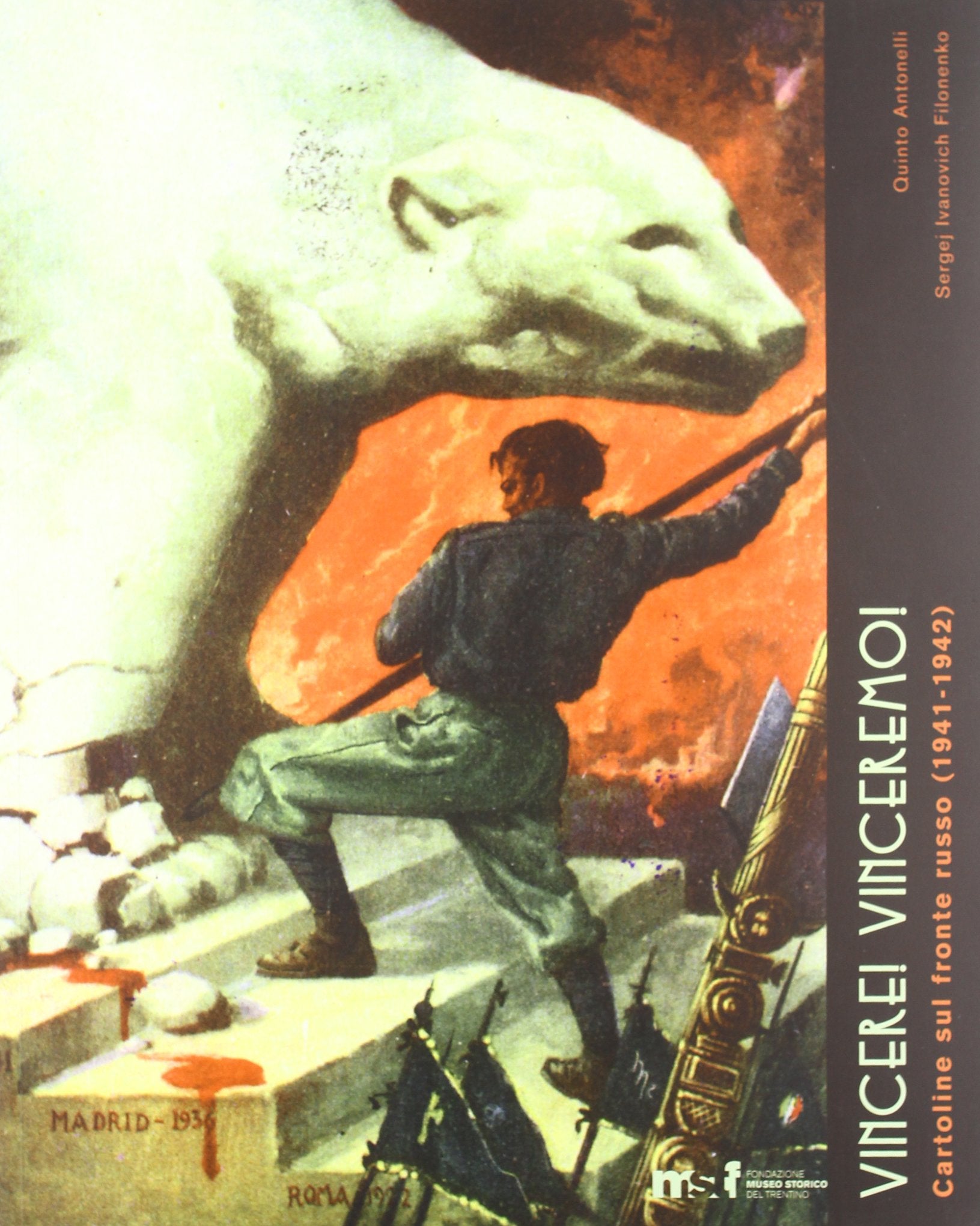«Vincere! Vinceremo!». Cartoline sul fronte russo (1941-1942) Fiction