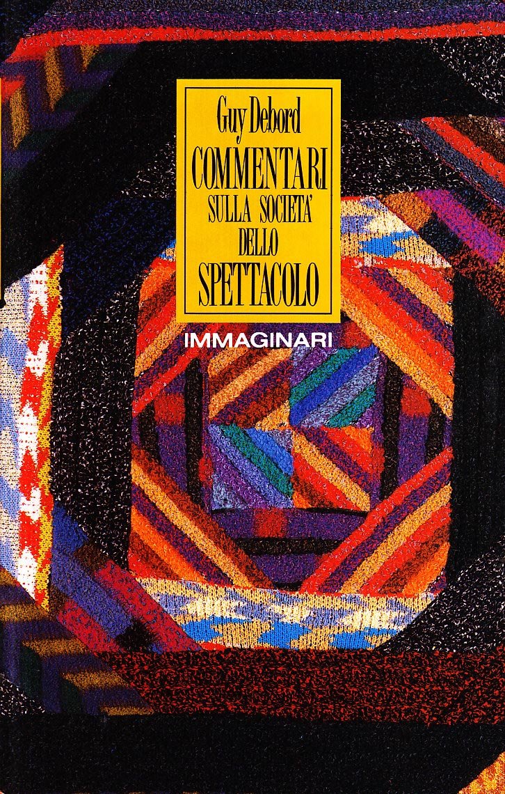 Commentari sulla società dello spettacolo-La societa dello spettacolo book