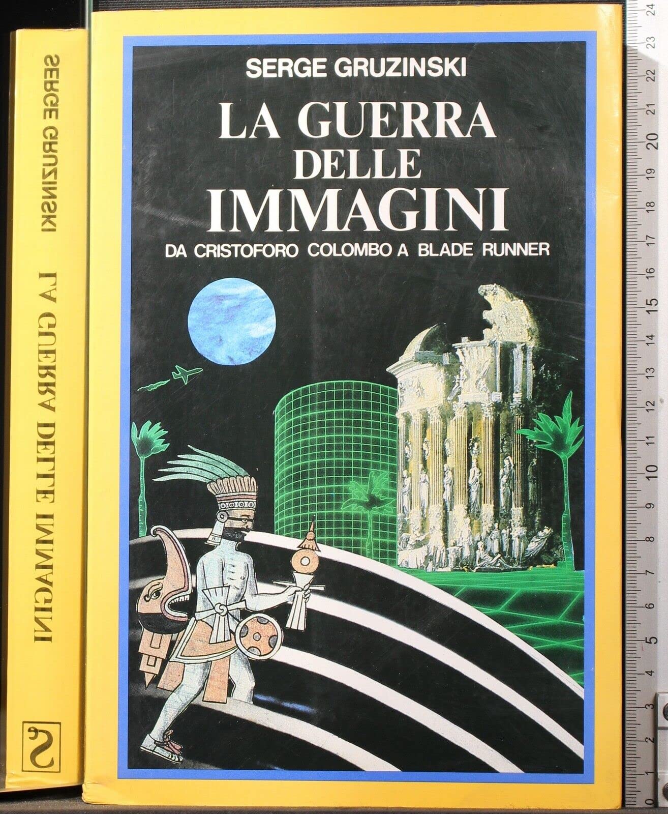 La guerra delle immagini. Da Cristoforo Colombo a Blade Runner (Testimonianze) Books