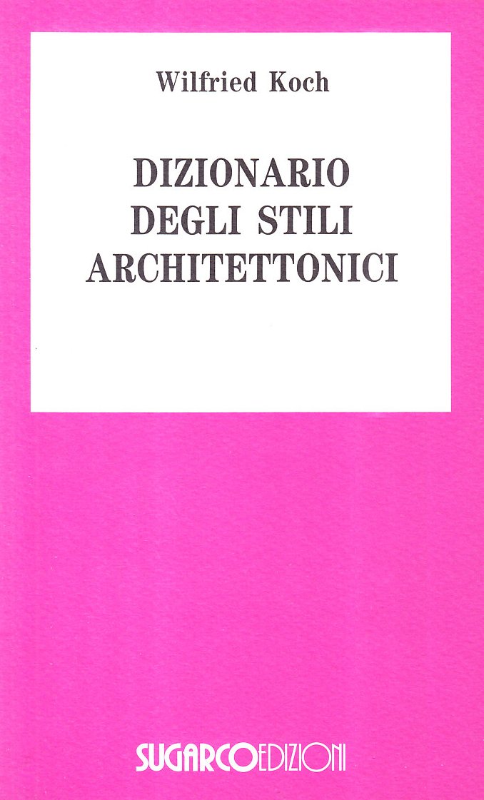 Dizionario degli stili architettonici (Storia) Architecture