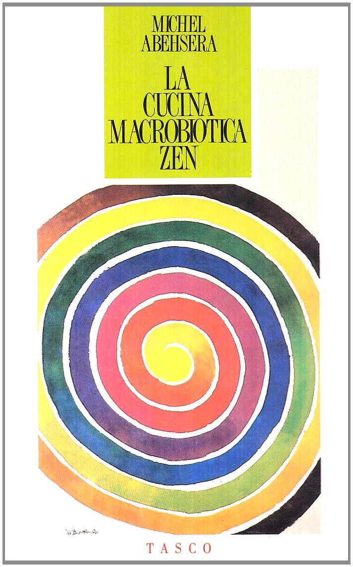 La cucina macrobiotica zen (Tasco) Leisure, Home & Garden