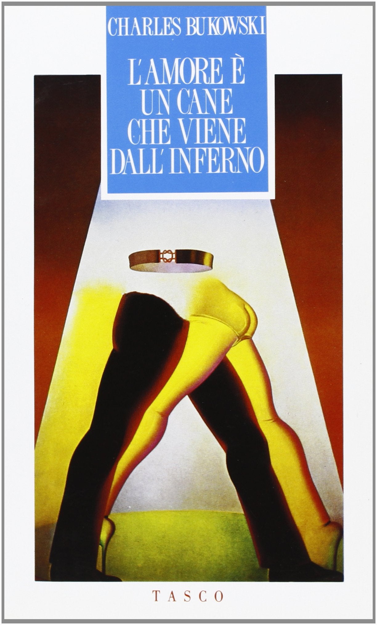 L'amore è un cane che viene dall'inferno (Tasco) Poetry