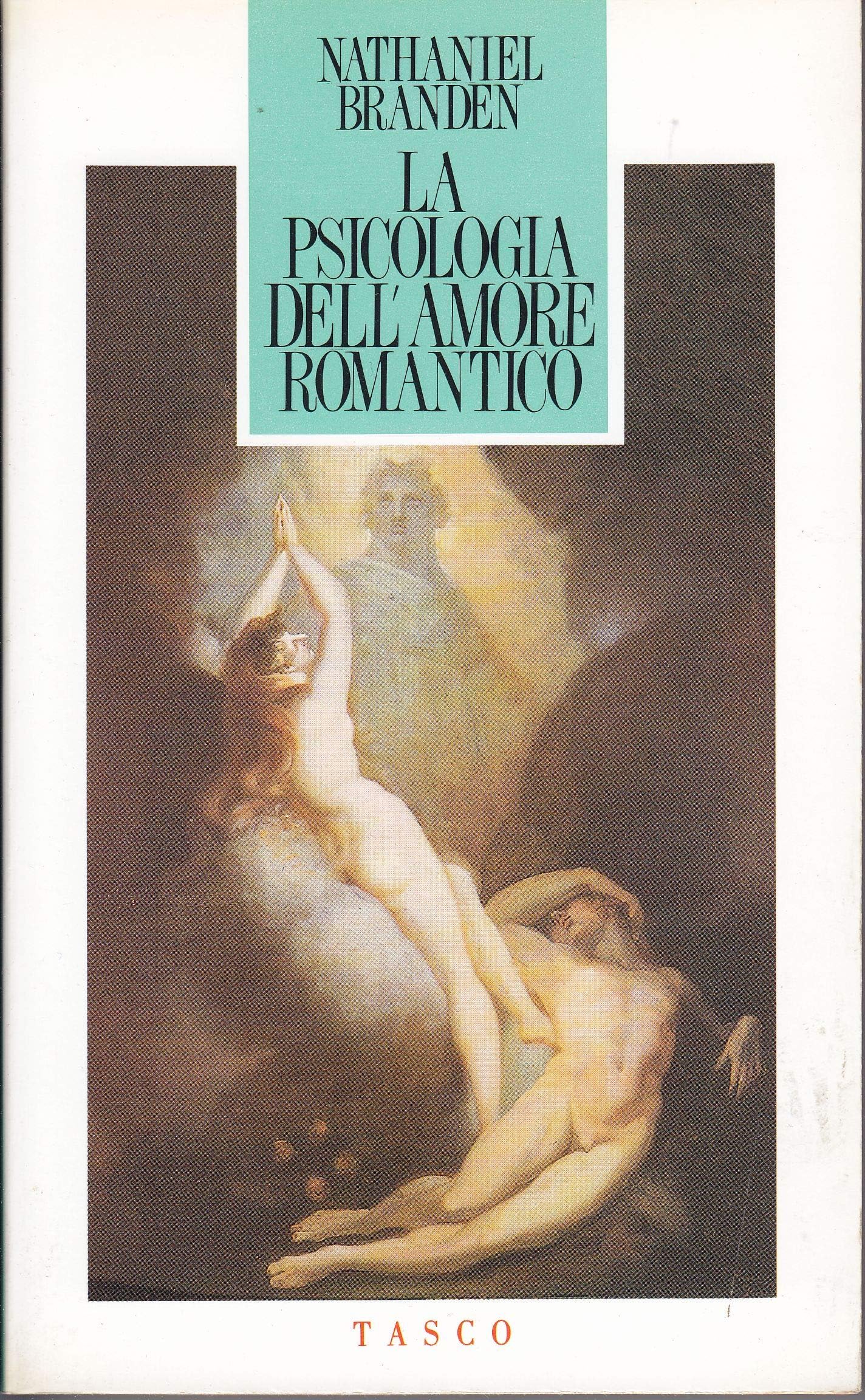 La psicologia dell'amore romantico (Tasco) Psychology