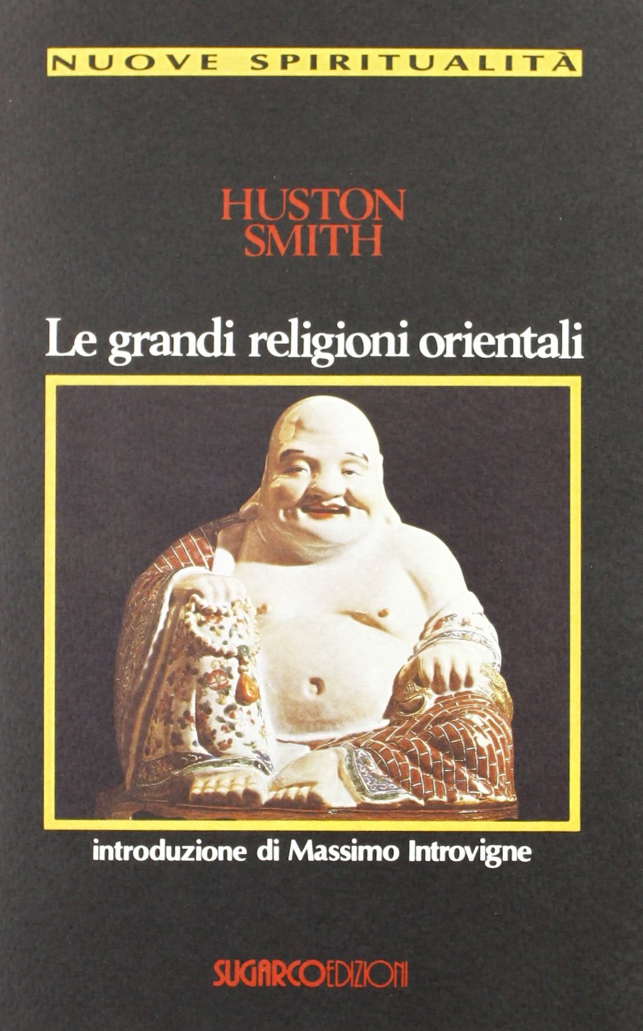 Le grandi religioni orientali (Nuove spiritualità) Religion & Esotericism