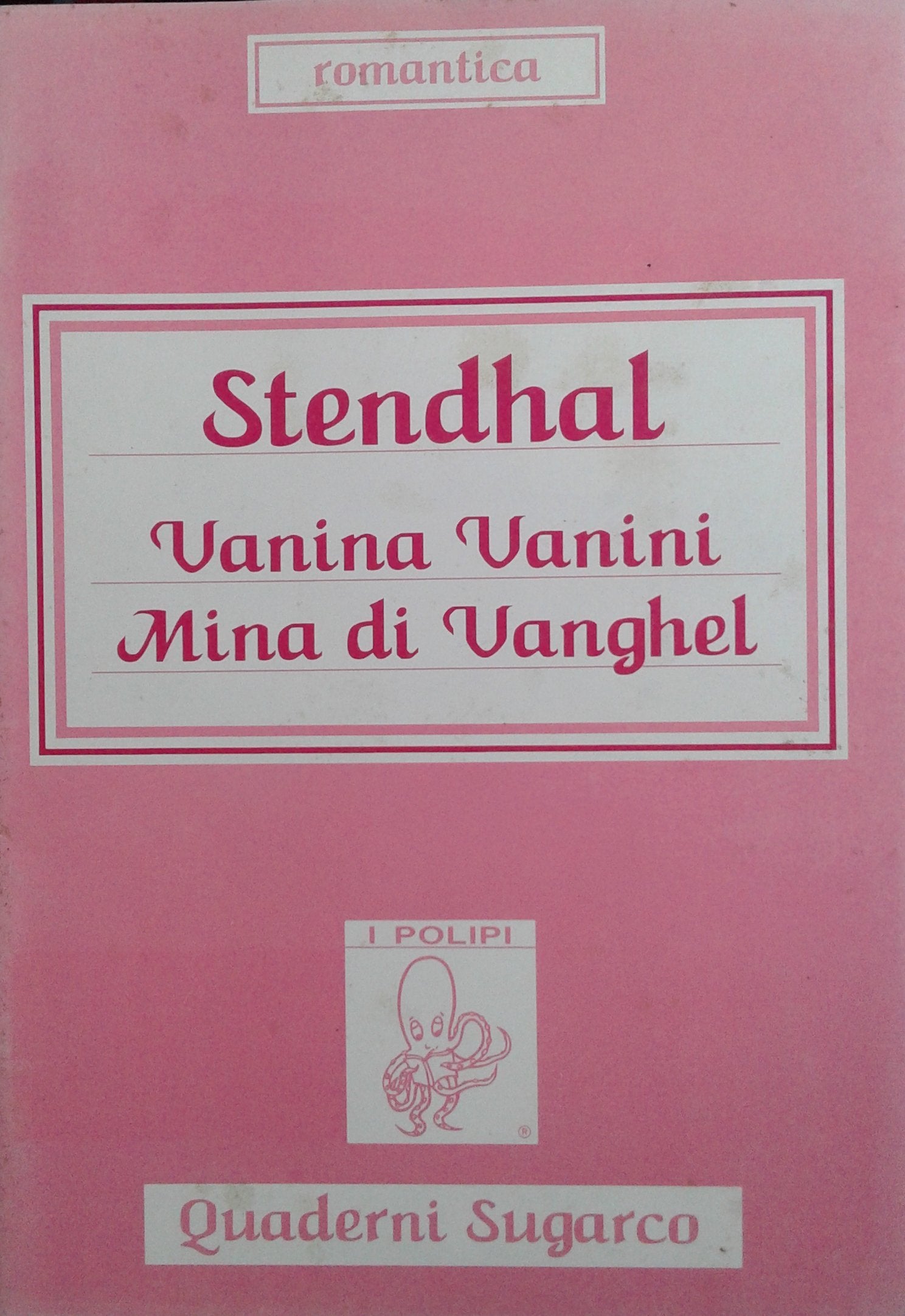 Vanina Vanini. Mina di Vanghel (Quaderni.Romantica) Classics