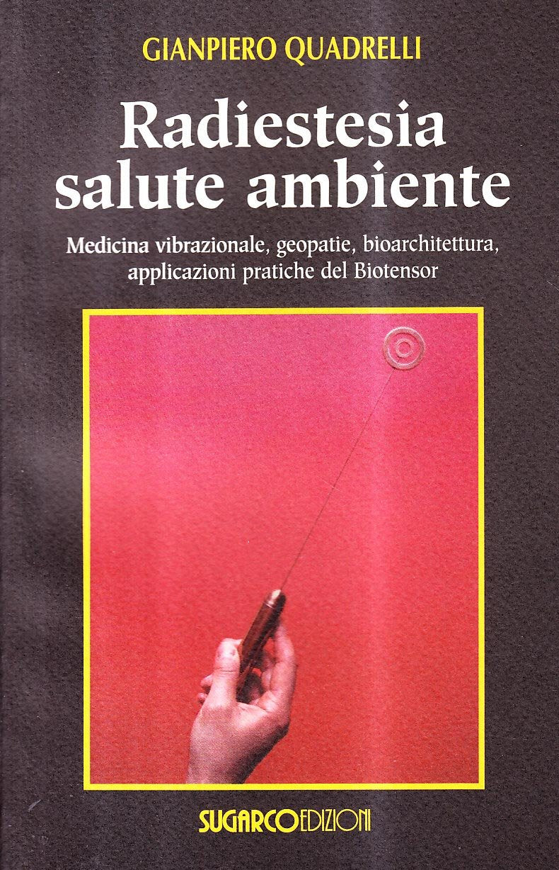 Radioestesia. Salute ambiente Religion & Esotericism